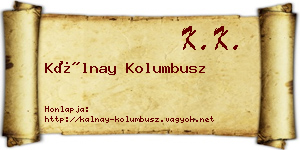 Kálnay Kolumbusz névjegykártya